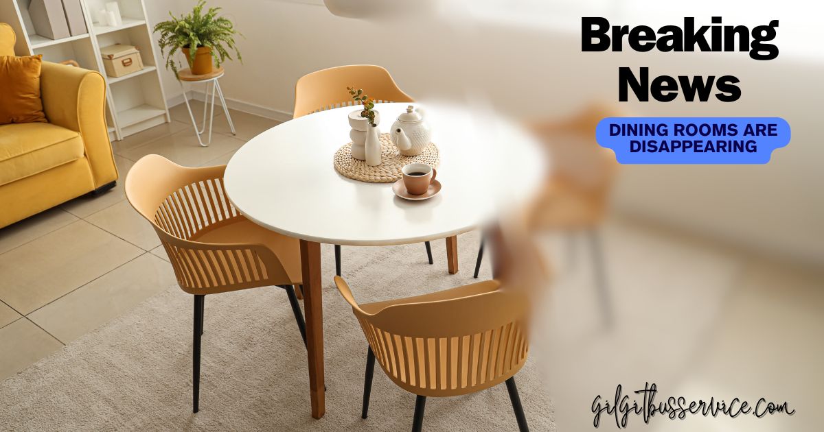 Dining rooms are disappearing Disappearing Dining Rooms: A Shift in Modern Home Design